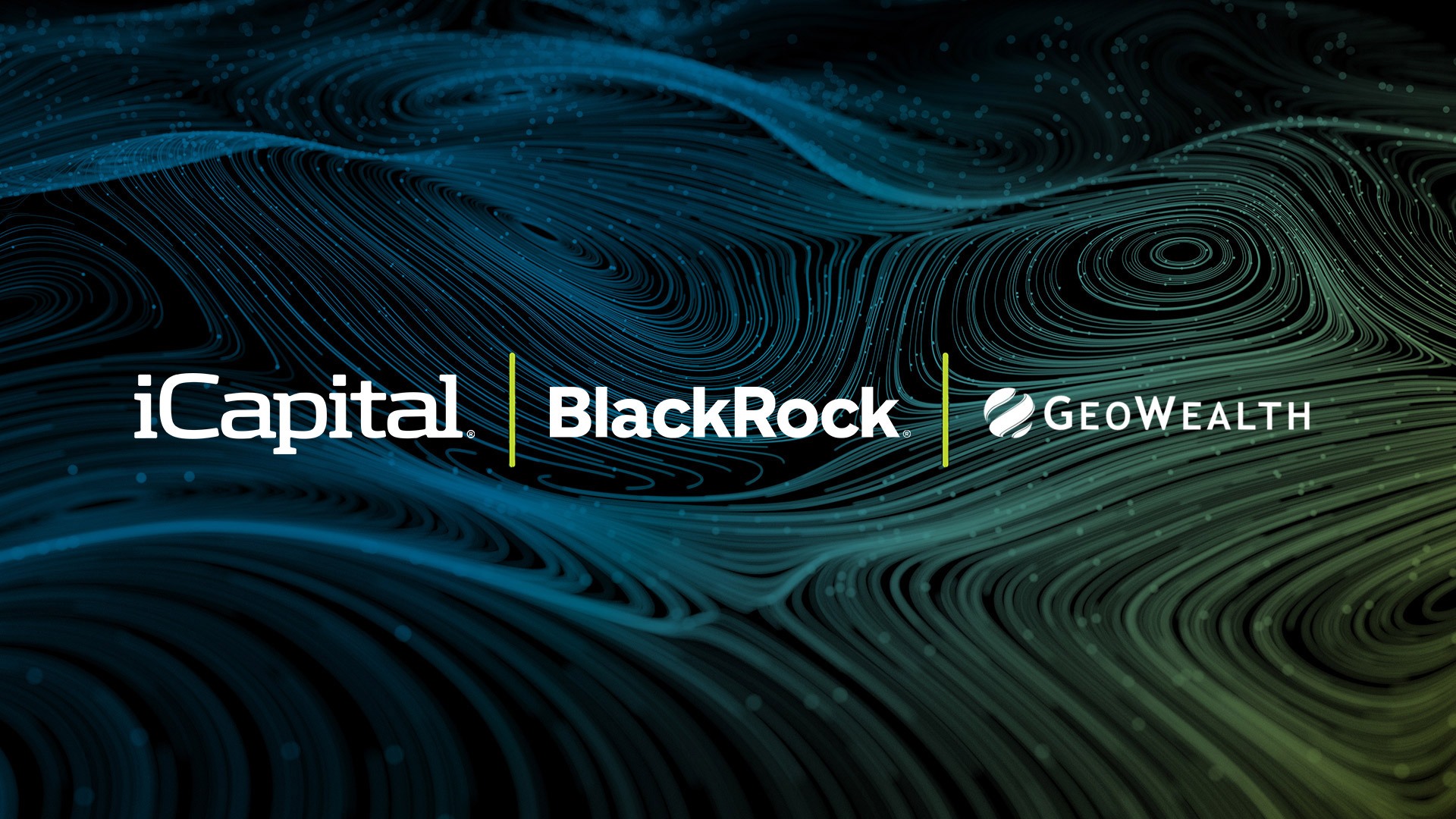 GeoWealth Partners with iCapital® to Enable BlackRock’s Custom Models Featuring Private Assets in Unified Managed Accounts