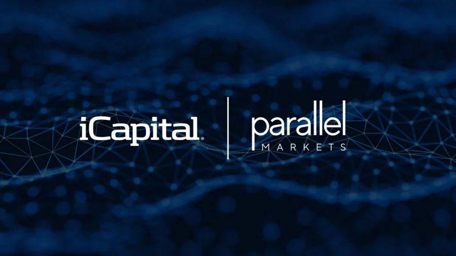 iCapital® to Acquire Parallel Markets to Streamline Digital Identity, Investment Onboarding, and Compliance Verification
