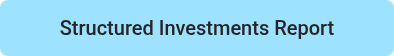 Structured Investment Report