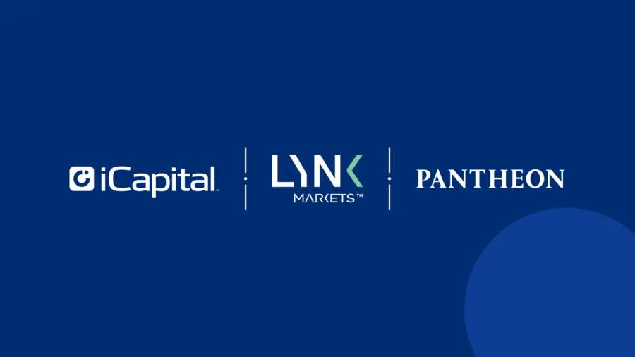 iCapital® and LYNK Markets Launch Inaugural Private ETN Offering with Pantheon to Expand Eligible Access to Private Markets