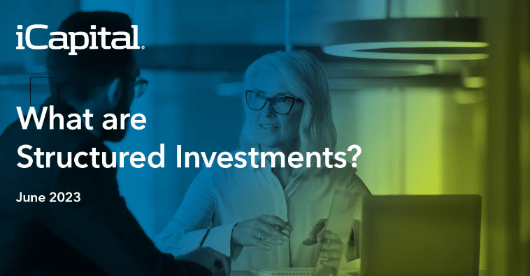 What are Structured Investments?