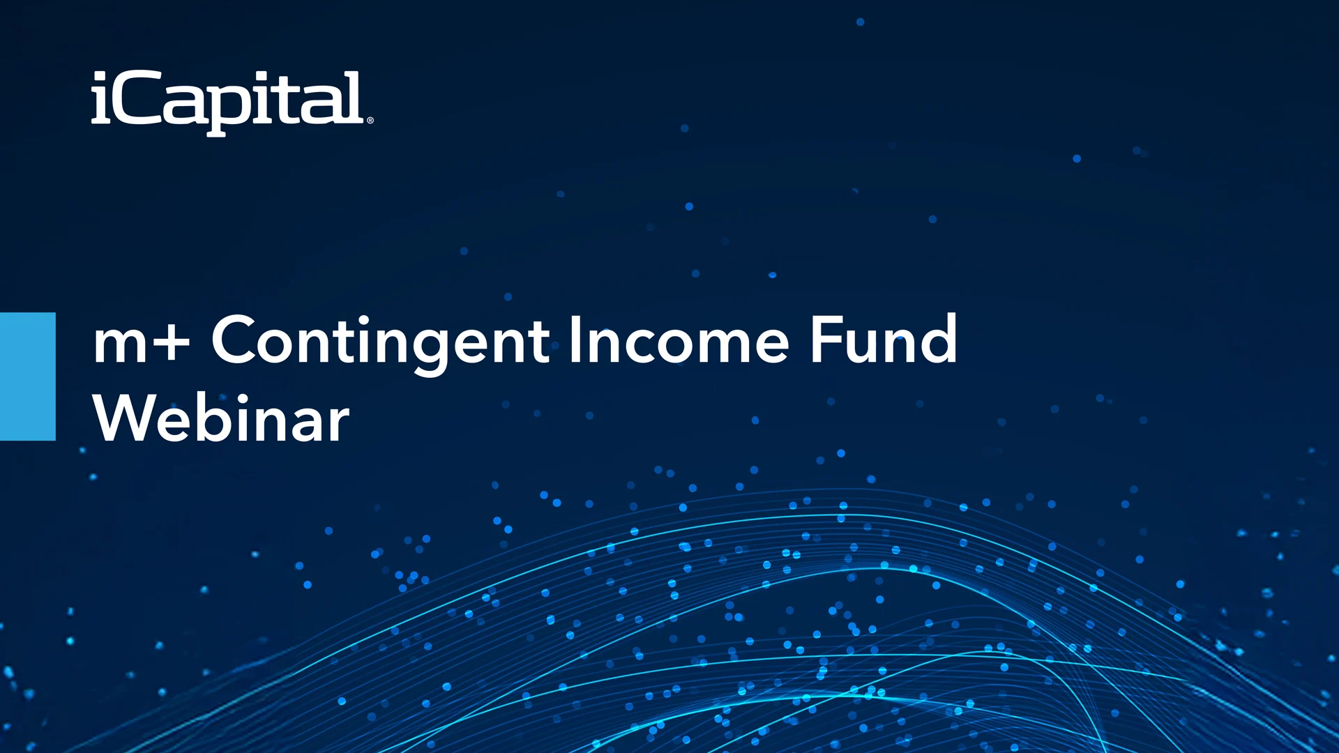 iCapital---m-plus-Contingent-Income-Fund