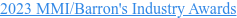 2023 MMI/Barron's Industry Awards