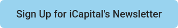 Sign Up for iCapital's Newsletter