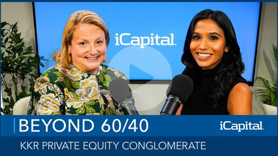 Beyond 60/40 Video: Episode 43 – Private Equity Evergreen Funds