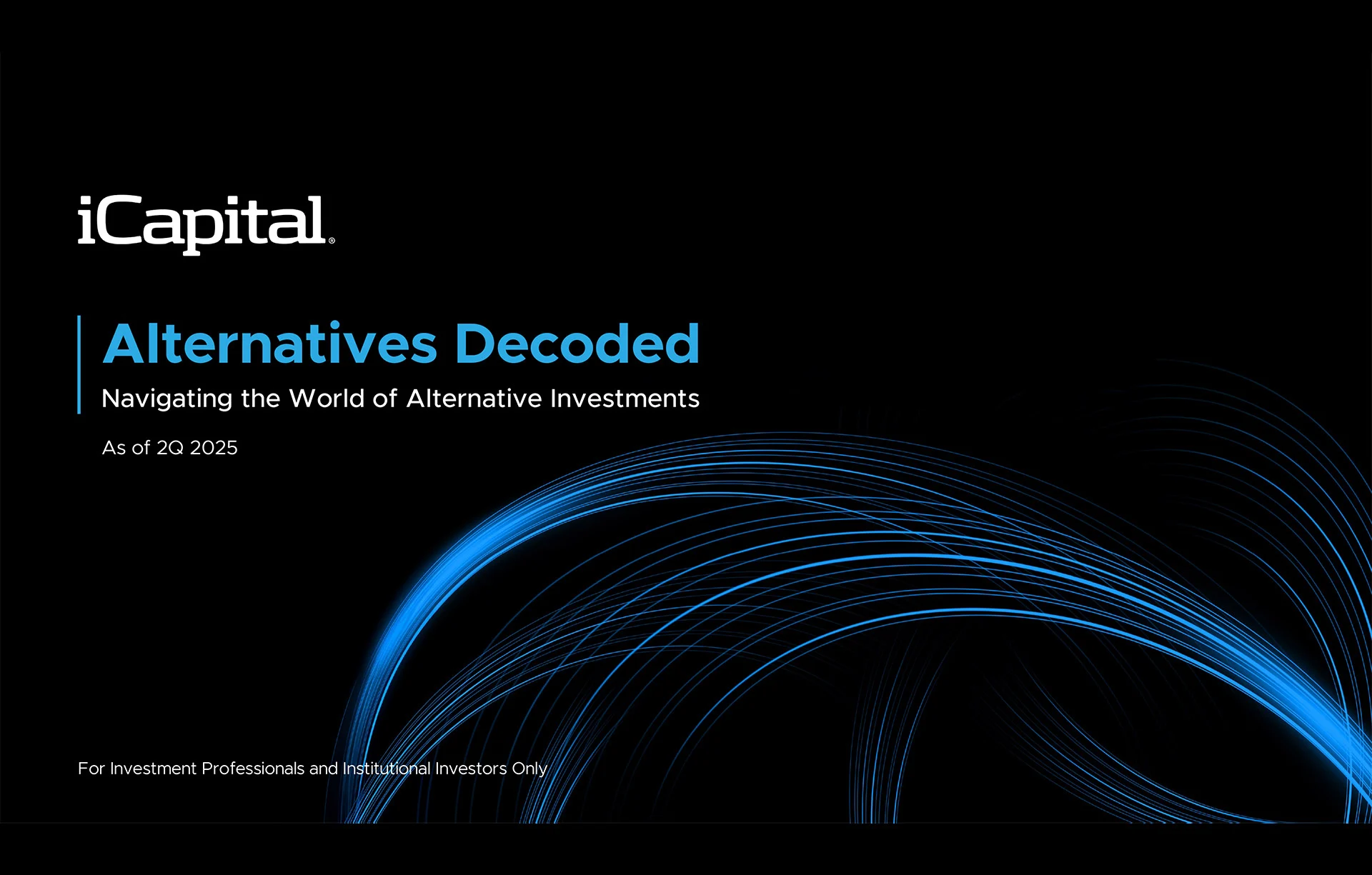 iCapital-Alternatives-Decoded-Q2-2025-FINAL-1-L