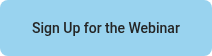 Sign Up for the Webinar