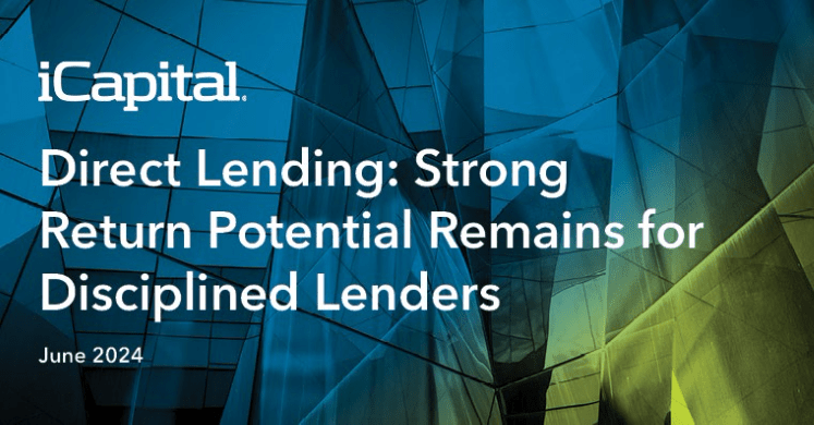 Direct Lending: Strong Return Potential Remains for Disciplined Lenders