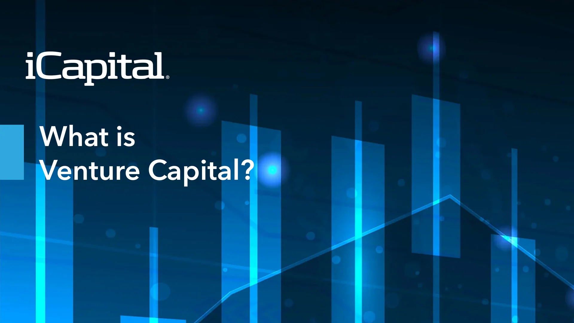 What is Venture Capital?